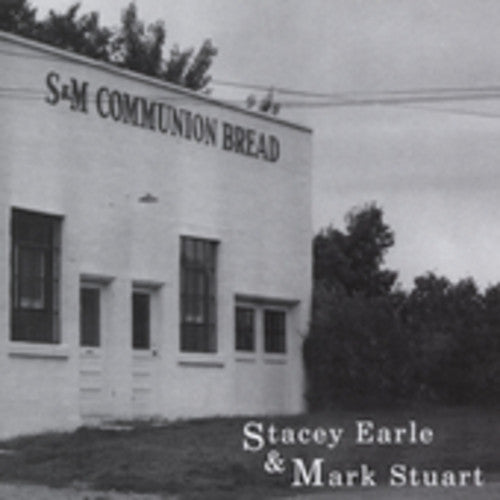 Earle,stacey / Stuart,mark - Communion Bread - Music CD
