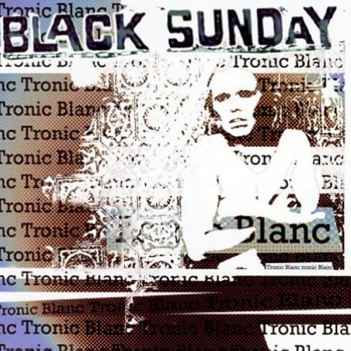 Black Sunday - Tronic Blanc - Vinyl Record