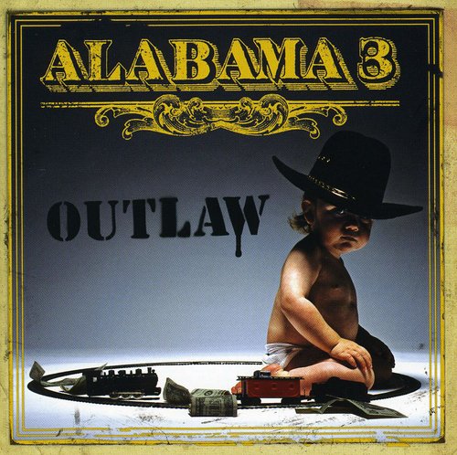 Alabama 3 - Outlaw - Music CD