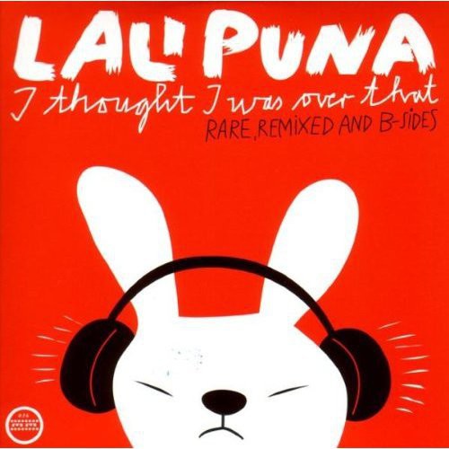 Lali Puna - I Thought I Was Over That: Rare Remixed & B-sides - Vinyl Record