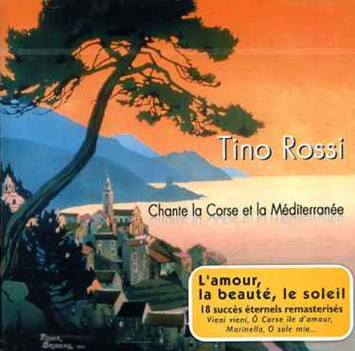 Rossi,tino - Chante La Corse Et La Mediterranee - Music CD
