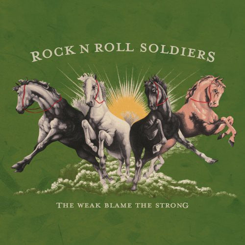 Rock N Roll Soldiers - Weak Blame The The Strong - Vinyl Record