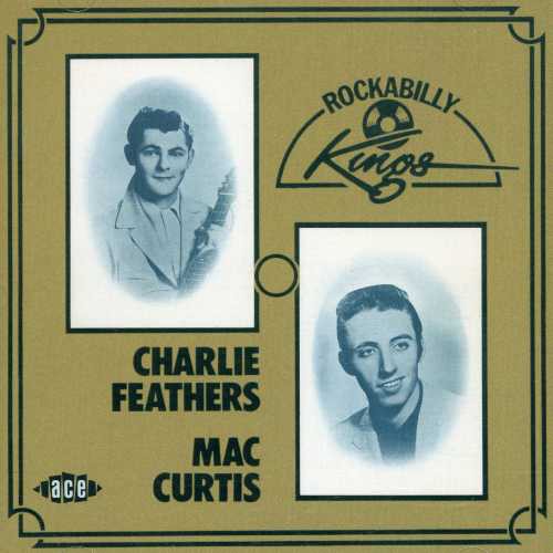 Feathers,charlie & Mac - Rockabilly Kings - Music CD