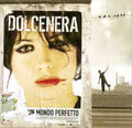 Dolcenera - Un Mondo Perfetto - Music CD