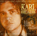 Broadie,karl - Black Crow Callin - Music CD