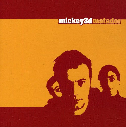 Mickey 3d - Matador - Music CD