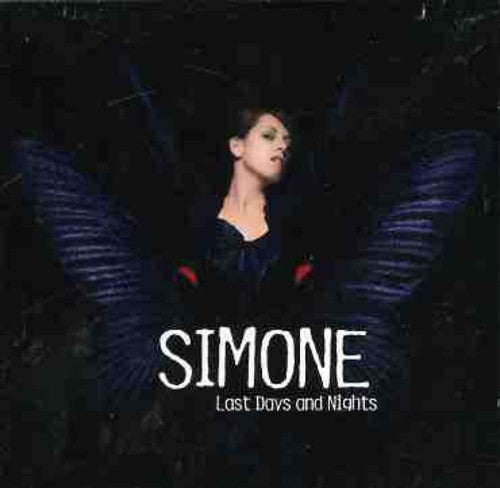 Simone - Last Days & Nights - Music CD