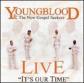 Youngblood & The New Gospel Seekers - It's Our Time: Live - Music CD
