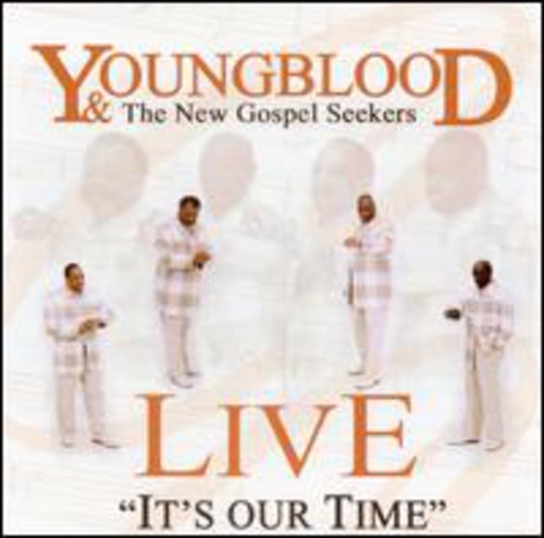 Youngblood & The New Gospel Seekers - It's Our Time: Live - Music CD