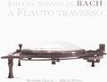 Bach / Csalog / Sponyi - Four Authentic Flute Sonatas - Music CD