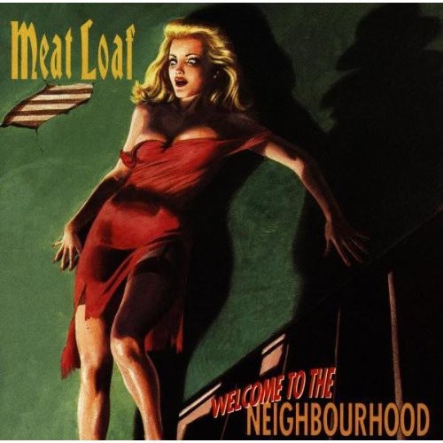 Meat Loaf - Welcome To The Neighbourhood - Music CD