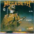 Megadeth - So Far So Good So What - Music CD