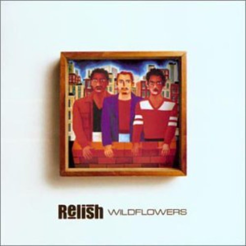 Relish - Wildflowers - Music CD