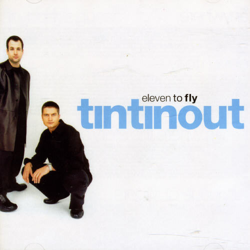 Tin Tin Out - Eleven To Fly - Music CD