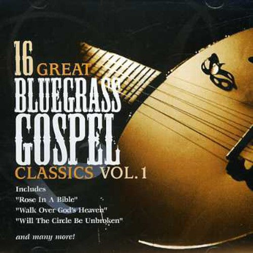 16 Great Bluegrass Classics 1 / Various - 16 Great Bluegrass Classics 1 / Various - Music CD