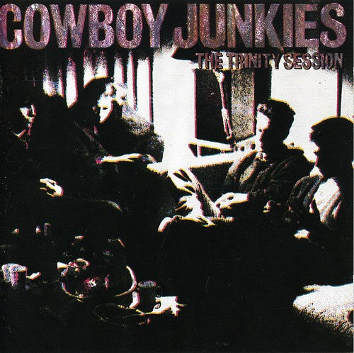 Cowboy Junkies - Trinity Session - Music CD