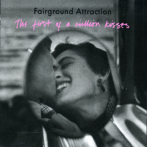 Fairground Attraction - First Of A Million Kisses - Music CD