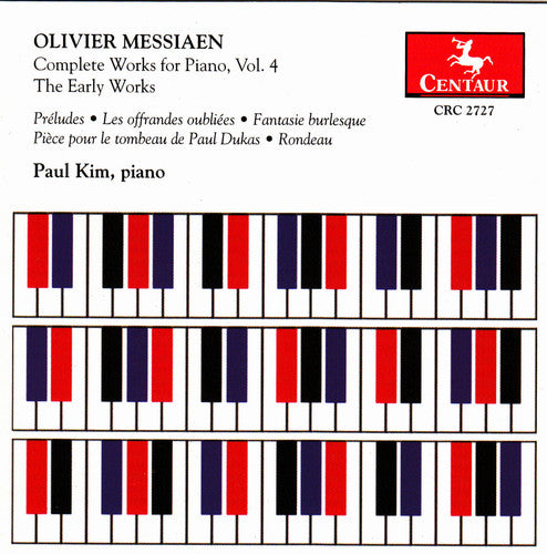 Messiaen / Kim - Complete Works For Piano 4: Early Works - Music CD