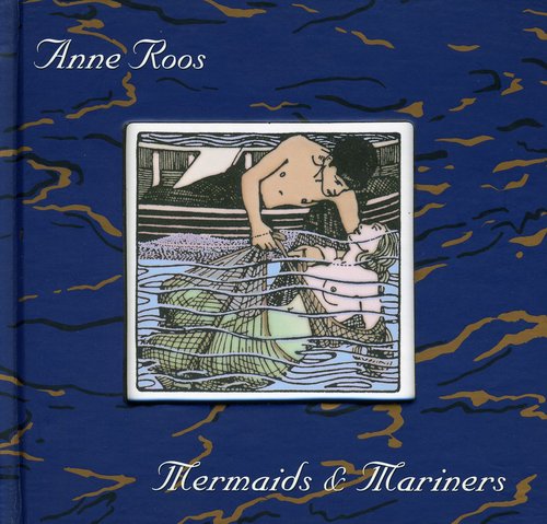 Roos,anne - Mermaids & Mariners - Music CD