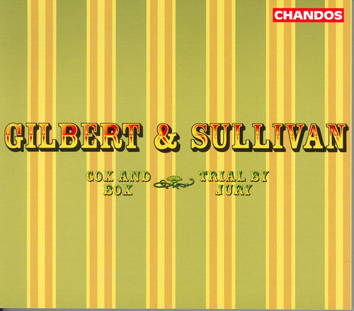 Gilbert & Sullivan / Evans / Brooke / Hickox - Trial By Jury / Cox & Box - Music CD