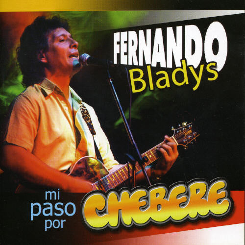 Bladys,fernando - Mi Paso Por Chebere - Music CD