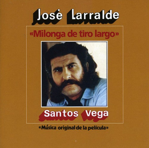 Larralde,jose - Milonga De Tiro Largo - Music CD
