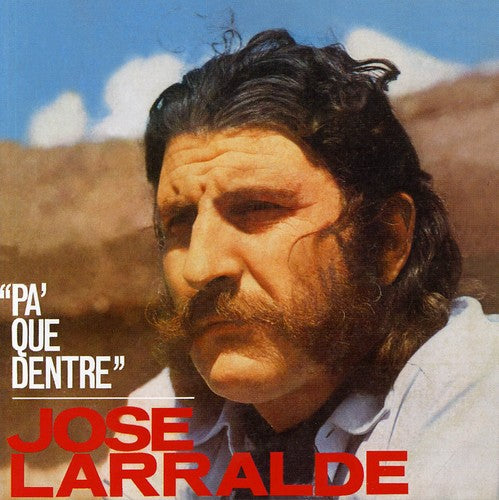 Larralde,jose - Pa' Que Dentre - Music CD