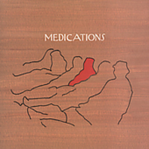 Medications - Your Favorite People All In One Place - Music CD