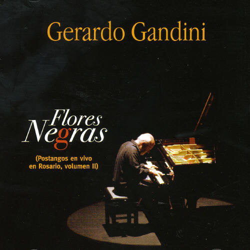Gandini,gerardo - Flores Negras - Music CD
