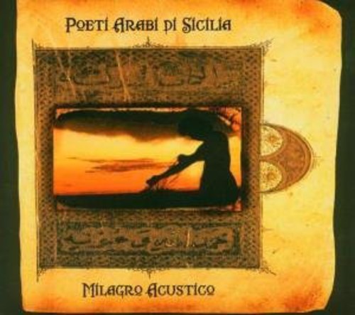 Milagro Acustico - Poeti Arabi Di Sicilia - Music CD