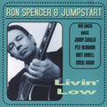 Spencer,ron & Jumpstart - Livin Low - Music CD