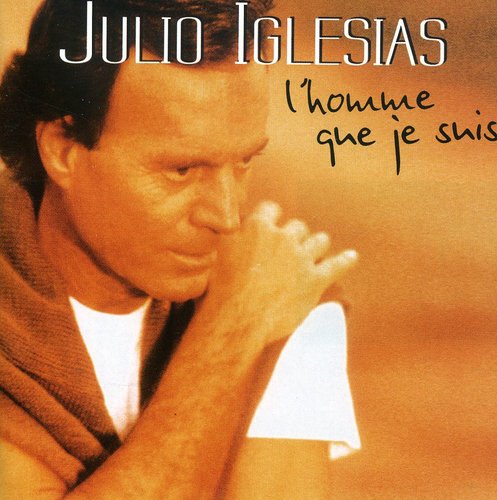 Iglesias,julio - L'homme Que Je Seuis - Music CD
