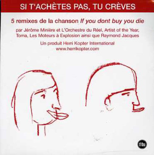 Miniere,jerome - Si T'achetes Pas Tu Creves