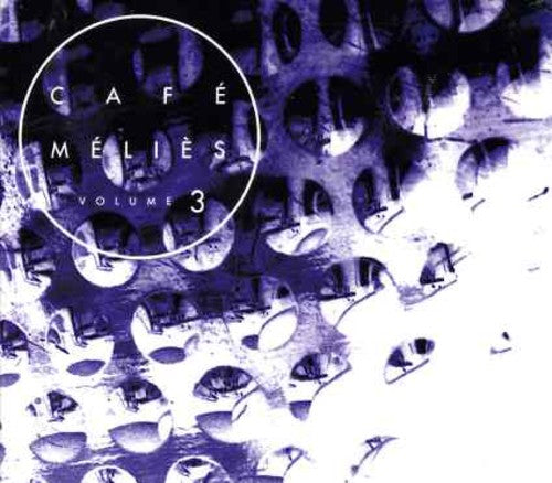 Cafe Melies 3 / Various - Cafe Melies 3 / Various - Music CD