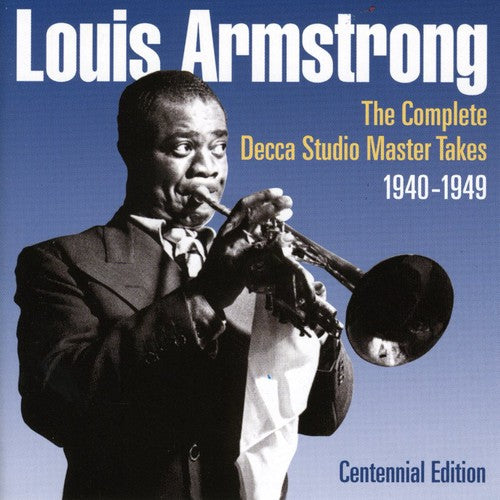 Armstrong,louis - Complete Decca Studio Master Takes 1940-1949 - Music CD