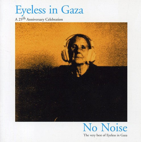 Eyeless In Gaza - No Noise: The Very Best Of - Music CD