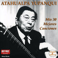 Yupanqui Atahualpa - Mis 30 Mejores Canciones (2cd) - Music CD