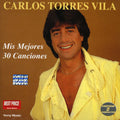 Torres Vila Carlos - Mis 30 Mejores Canciones (2cd) - Music CD