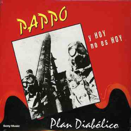 Pappo Y Hoy No Es Hoy - Plan Diabolico - Music CD