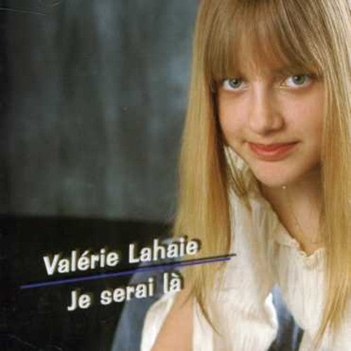 Laheie,valerie - Je Serai La - Music CD