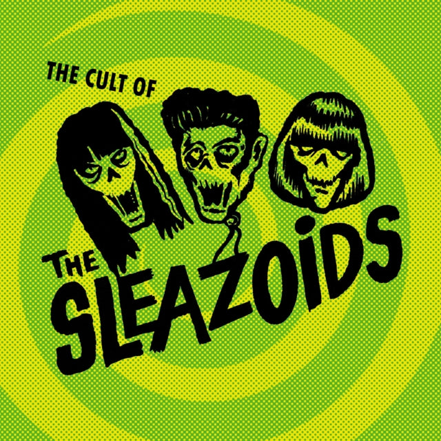 Cult Of The Sleazoids