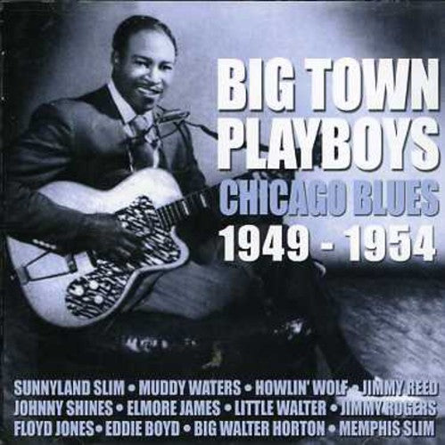 Big Town Playboys: Chicago Blues 1949-1954 / Var - Big Town Playboys: Chicago Blues 1949-1954 / Var - Music CD