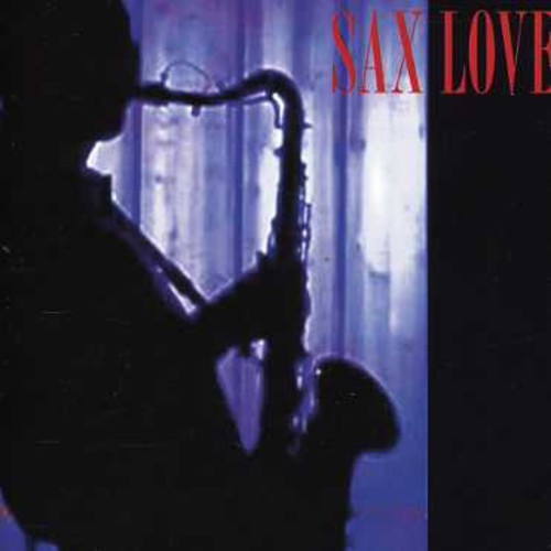 Sax Love / Various - Sax Love / Various - Music CD
