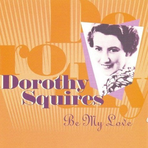 Squires,dorothy - Be My Love - Music CD