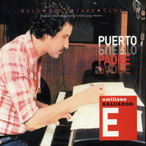 Salvador,emiliano - Puerto Padre - Music CD
