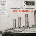 Gasdia,cecilia / Sanin Quartet - Napoli Buenos Aires - Music CD