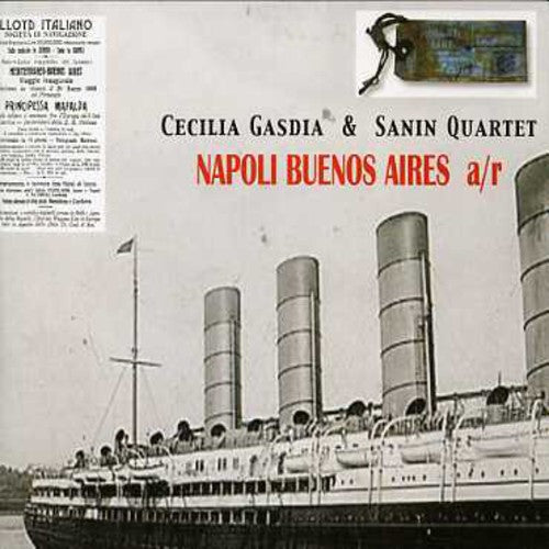 Gasdia,cecilia / Sanin Quartet - Napoli Buenos Aires - Music CD