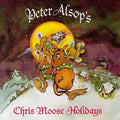 Alsop,peter - Chris Moose Holiday - Music CD