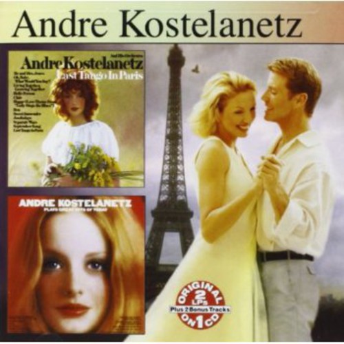 Kostelanetz,andre - Last Tango In Paris / Plays Greatest Hits - Music CD