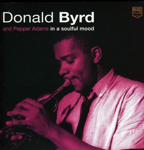 Byrd,donald / Adams,pepper - In A Soulful Mood - Music CD